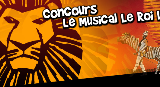 Concours Le Musical Le Roi Lion